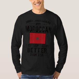 Good Looking Moroccan Flag Morocco Moroccan Roots T-Shirt