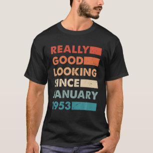 Good Looking Since January 1953 Retro Vintage Birt T-Shirt