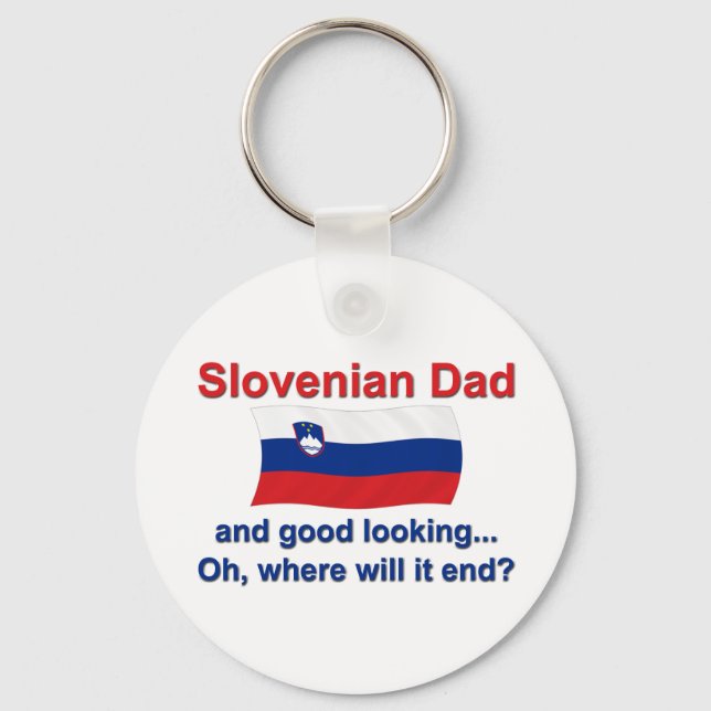 Good Looking Slovenian Dad Key Ring (Front)