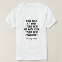 Good Luck at Your New Job Funny Goodbye Quote
