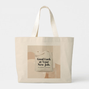 Good Luck at Your New Job Tote Bag – Personalized