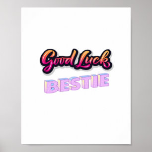 Good Luck Bestie  Poster