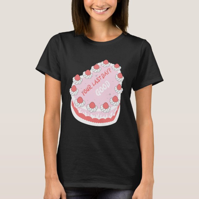 Good Luck Cake  Idea Farewell  Employee Appreciati T-Shirt (Front)