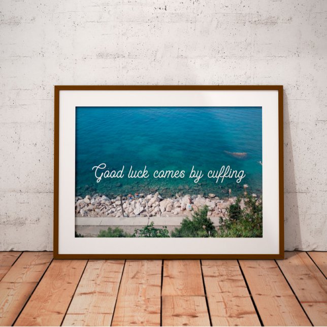 Good luck comes by cuffing  quote poster (Creator Uploaded)