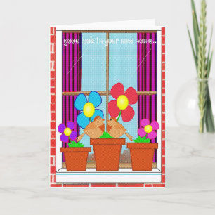 Good luck in your new home card