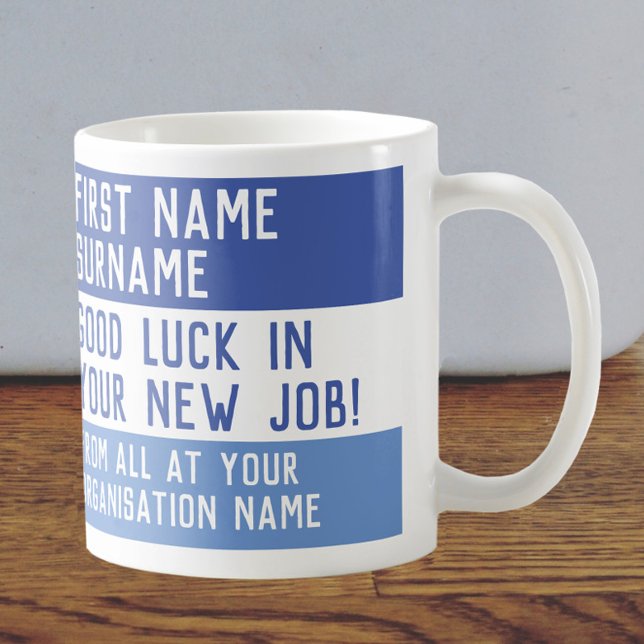Good Luck in your New Job Coffee Mug (Creator Uploaded)