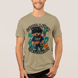 Good Luck Just Cool Boy Bear Design Tri-Blend Shirt