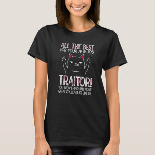 Good luck new job colleague job change T-Shirt