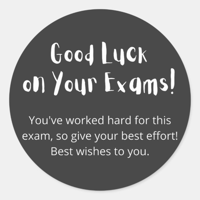 Good Luck on Your Exams! Classic Round Sticker (Front)