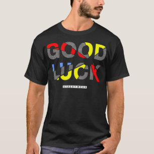 Good luck T-Shirt