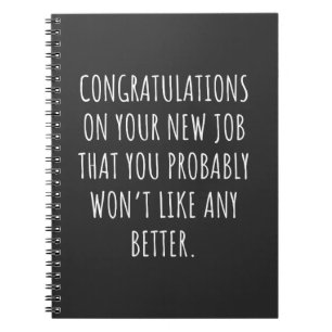 Good luck with the new job notebook