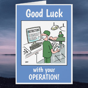 Good Luck with your Operation