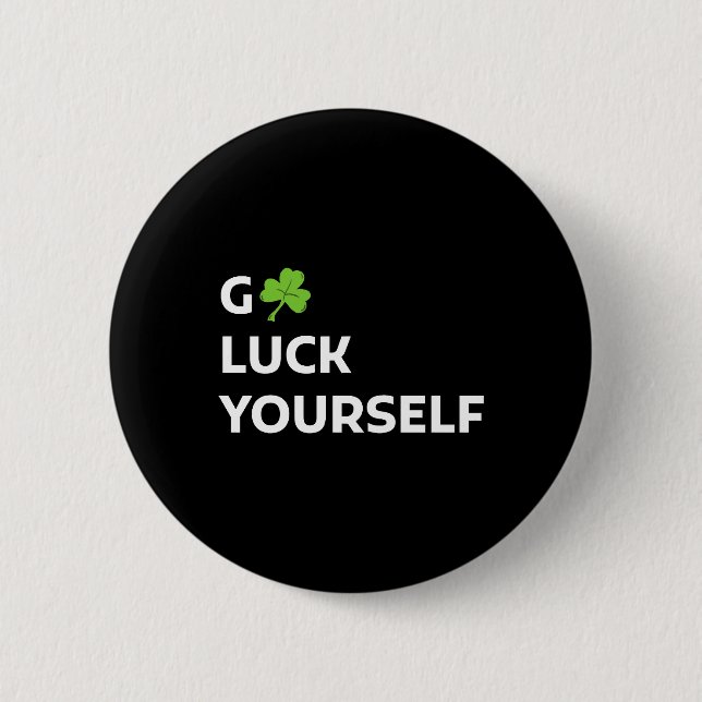 Good Luck Yourself St Patrick Day 6 Cm Round Badge (Front)