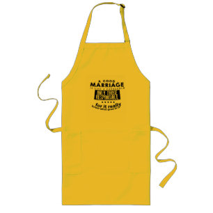 Good Marriage is Like a Casserole Long Apron