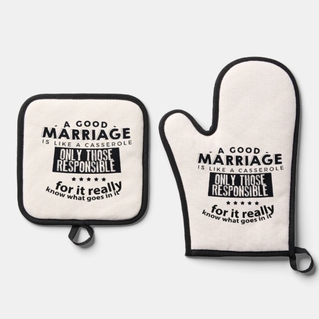 Good Marriage is Like a Casserole  Oven Mitt & Pot Holder Set (Front)