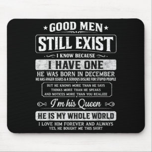 Good Men Exist He Was Born In December Funny Mouse Pad