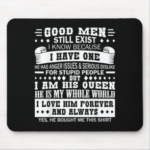 Good Men Exist Quote Love Husband Wife Funny Mouse Pad