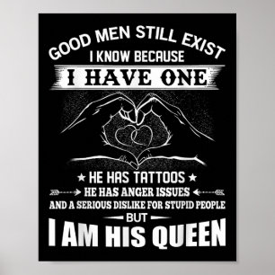 Good Men Still Exist I Know Because Have One He Ha Poster