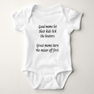 Good Moms and Great Moms Baby Bodysuit