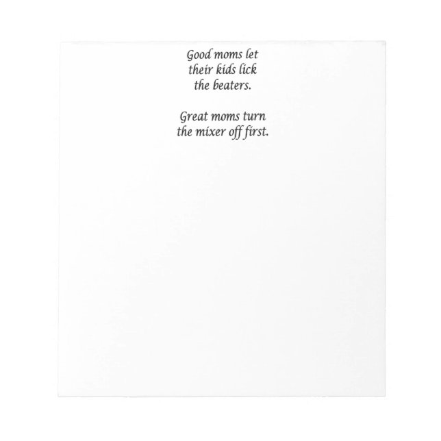 Good Moms Great Moms  Notepad (Front)