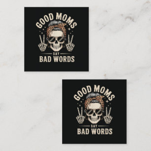 Good Moms Say Bad Words Funny Enclosure Card