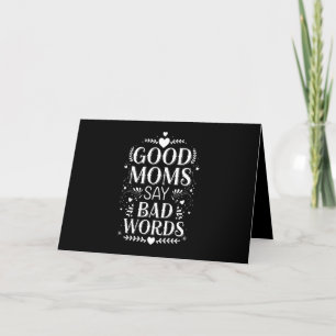 Good Moms Say Bad Words Funny Mother's Day Thank You Card
