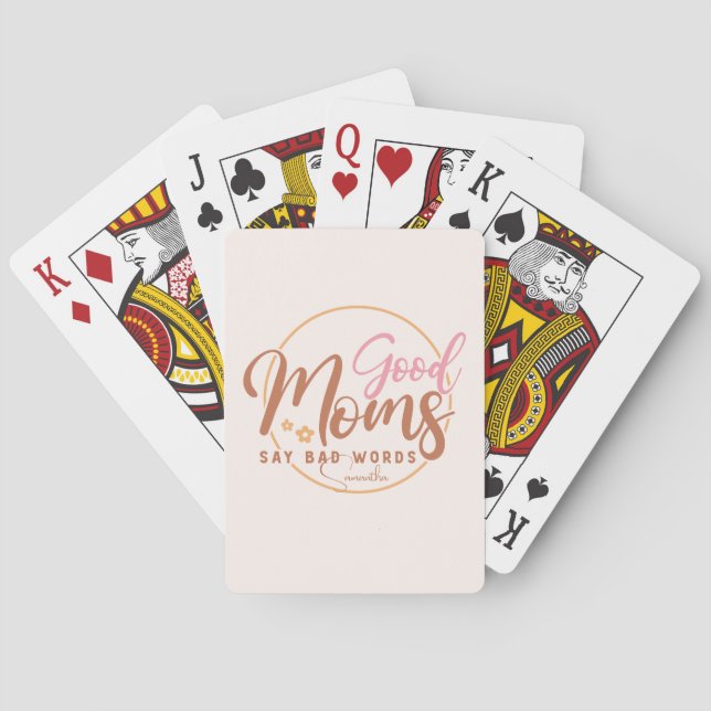 Good Moms Say Bad Words Playing Cards (Back)