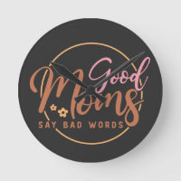 Good Moms Say Bad words