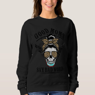 Good Moms Say Bad Words Sugar Skull Leopard Mother Sweatshirt
