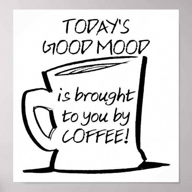 Good Mood Coffee Funny Poster (Front)