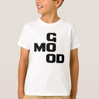 GOOD MOOD T-Shirt