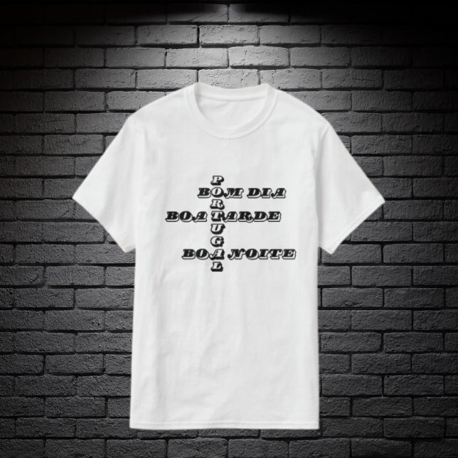 Good Morning Afternoon Night in Portuguese T-Shirt (Creator Uploaded)