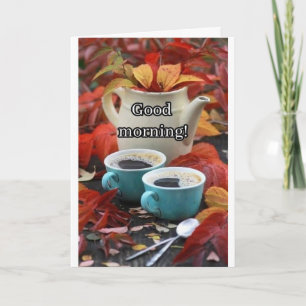 **GOOD MORNING AND HAPPY BIRTHDAY** HOLIDAY CARD