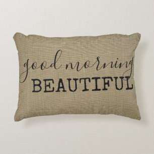 Good Morning Beautiful Decorative Cushion