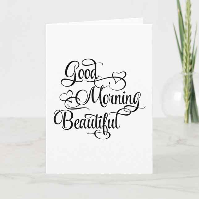 Good Morning Beautiful - Inspirational Card (Front)