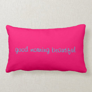 good morning beautiful lumbar cushion