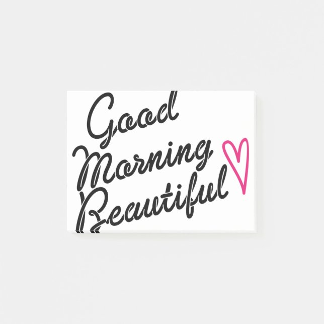 Good Morning Beautiful Post-it Notes (Front)