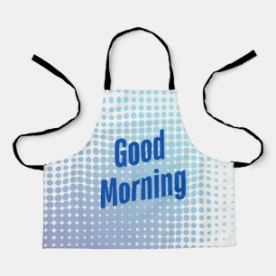 Good Morning Blue Dots Apron