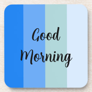 Good Morning Blue Striped Coaster