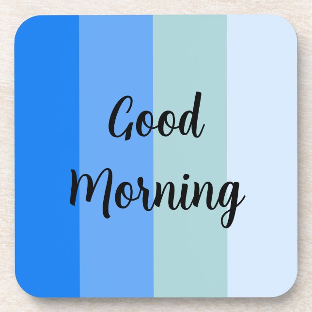 Good Morning Blue Striped Coaster (Front)