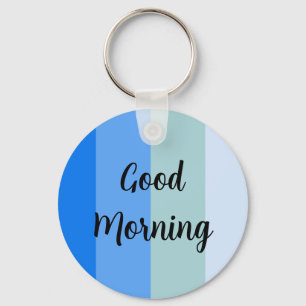 Good Morning Blue Striped Key Ring