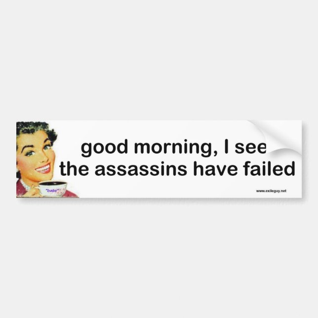 good morning... bumper sticker (Front)