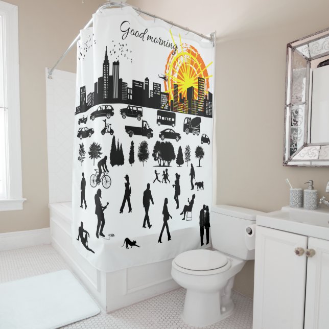 Good Morning, City funny, positive, unique Shower Curtain (In Situ)