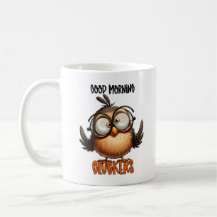 Good Morning Cluckers Funny Bird Typography Coffee Mug