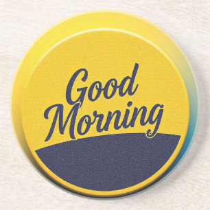 "Good Morning Coaste Coaster