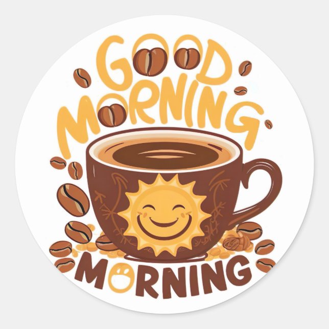 Good Morning Coffee Lover Classic Round Sticker (Front)