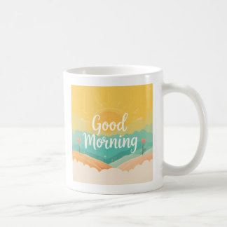 Good Morning Coffee Mug