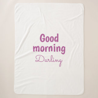 Good Morning Darling Personalised Sherpa Blanket