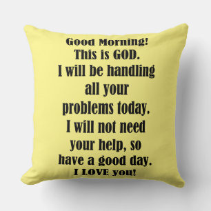 Good Morning from GOD Cushion