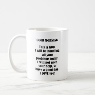Good Morning from GOD (personalise) Coffee Mug